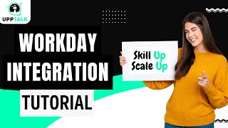 Workday Integration Training | Workday Integration Tutorial | Workday Training | Upptalk