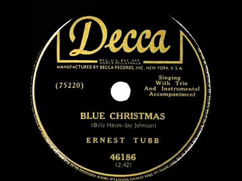 1949 Ernest Tubb - Blue Christmas (#1 C&W hit)