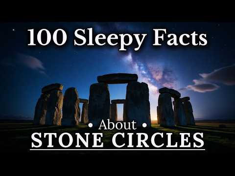 The Most Relaxing Facts About Stone Circles to Fall Asleep To
