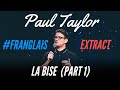 LA BISE IS TOO COMPLICATED - #FRANGLAIS - PAUL TAYLOR