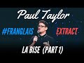 LA BISE IS TOO COMPLICATED FRANGLAIS PAUL TAYLOR LA BISE IS TOO COMPLICATED FRANGLAIS PAUL TAYLOR