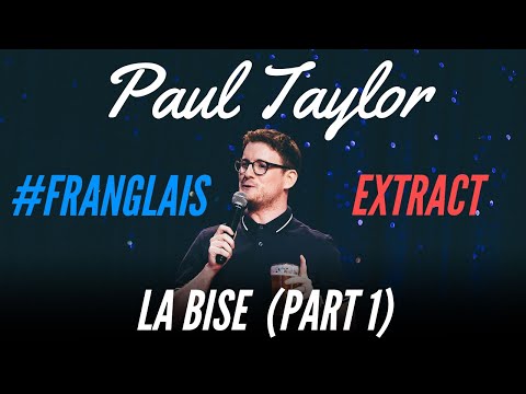 LA BISE IS TOO COMPLICATED - - PAUL TAYLOR