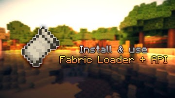 How To Install & Use Fabric Loader + API For Mods (Minecraft 1.16+).