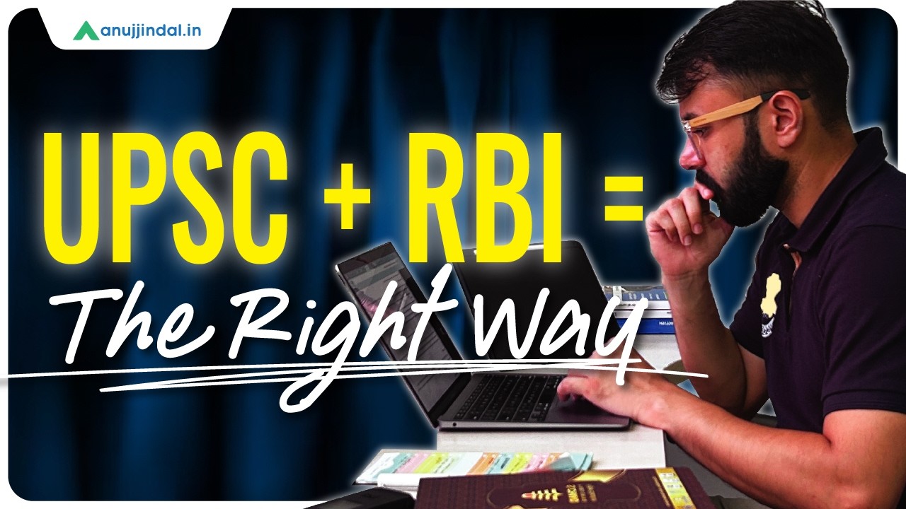 UPSC 2025 | How to Prepare UPSC & RBI Grade B 2025 Together | Strategy | Syllabus | Anuj Jindal