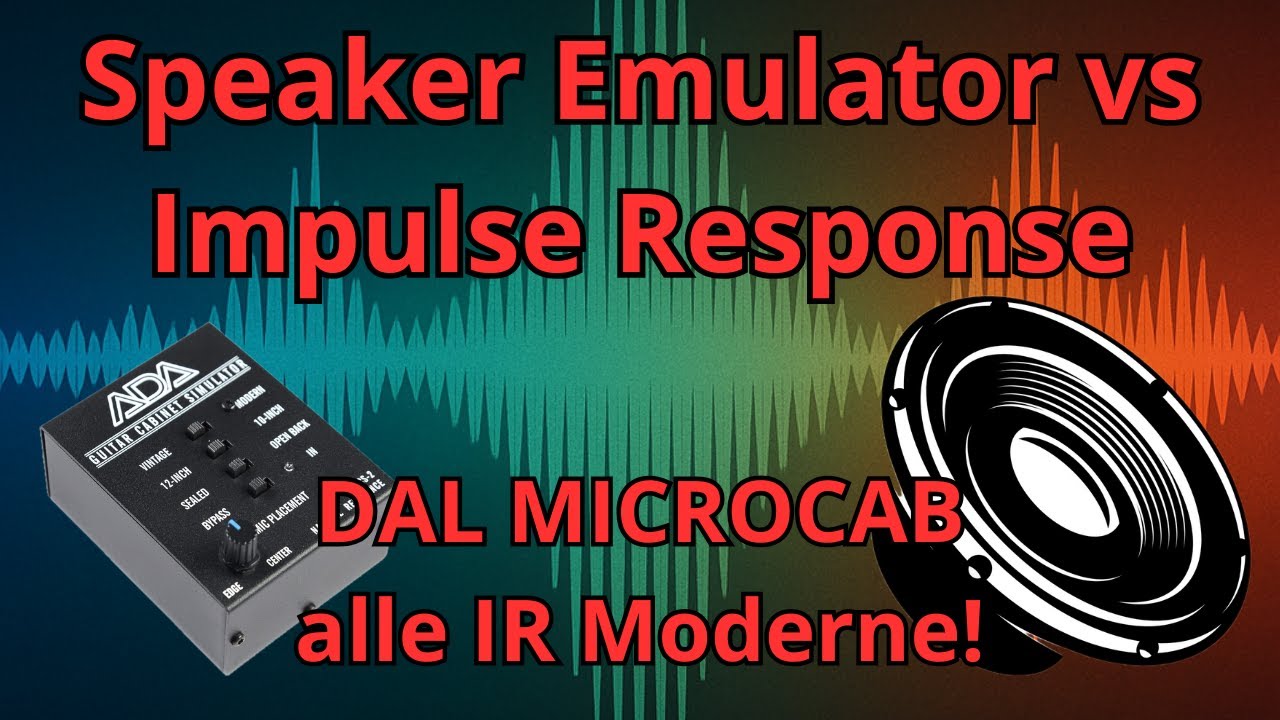 Speaker Emulator vs Impulse Response: DAL MICROCAB alle IR Moderne! 🔊
