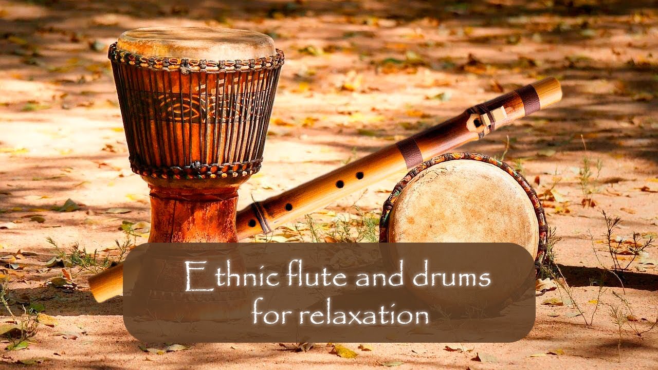 Ethnic flute and drum for relaxation YouTube