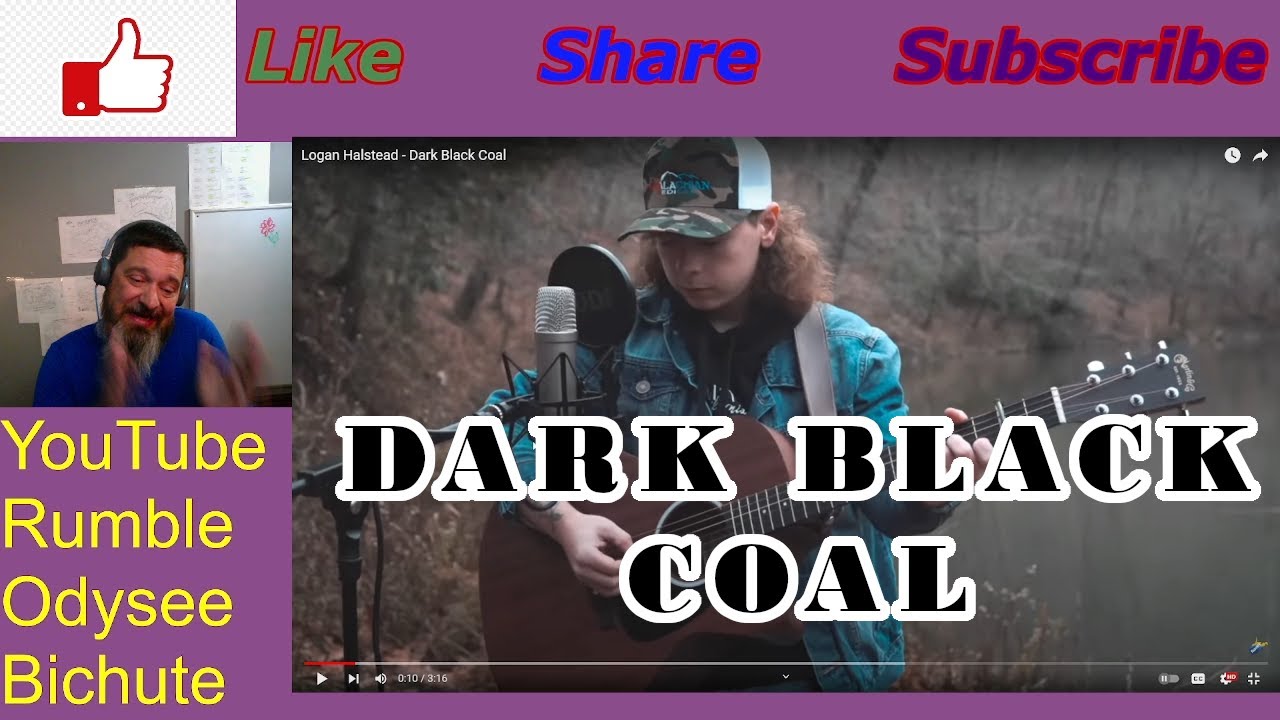 Logan Halstead Dark Black Coal Reaction YouTube