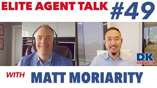 Elite Agent Talk with Matt Moriarity