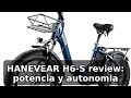 Review completa de la HANEVEAR H6-S: potencia, plegabilidad y autonomía