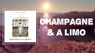 Paul Cauthen - "Champagne & A Limo" (Lyrics)