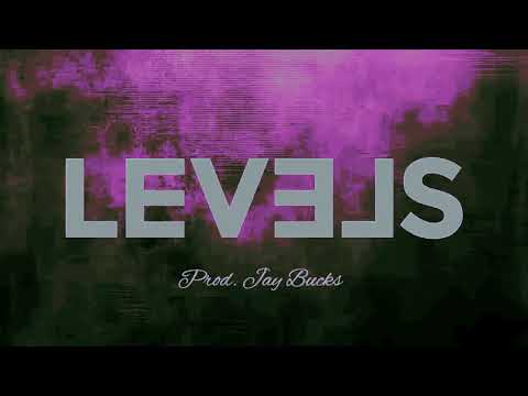 "Levels" [Prod. Jay Bucks] DOPE BEATS 2018