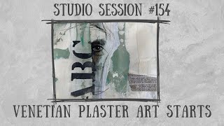 Studio Session #154 / Venetian Plaster Layers