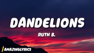 Download Lagu Ruth B. - Dandelions (Lyrics) MP3