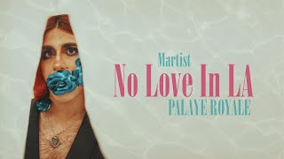 Palaye Royale - No Love In LA - Unplugged (cover by MARTIST) @PalayeRoyale