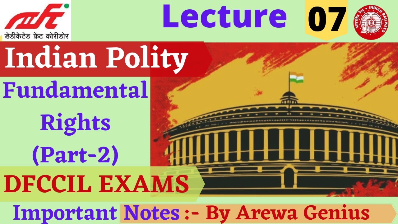 DFCCIL | Operation BD : GK: L-07- "Indian Polity : FUNDAMENTAL RIGHTS -PART 2" | Railways| SSC | PCS