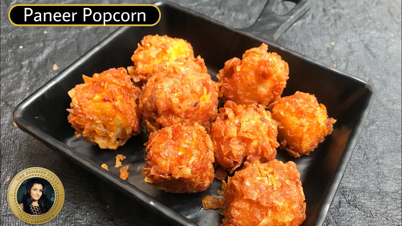 Paneer Popcorn Recipe | पनीर पॉपकॉर्न | Crunchy Paneer Snacks | Quick Party Starter | પનીર પોપકોર્ન | The Foodies Gully Kitchen
