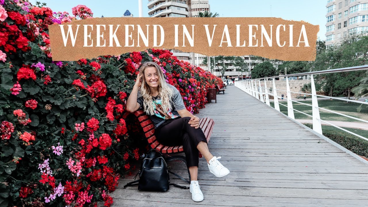 WEEKEND IN VALENCIA TRAVEL VLOG YouTube