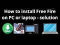 How to download Free Fire on PC or laptop - full guide