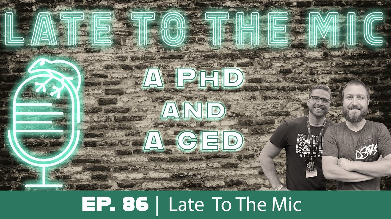 Episode 86: A PhD and a GED