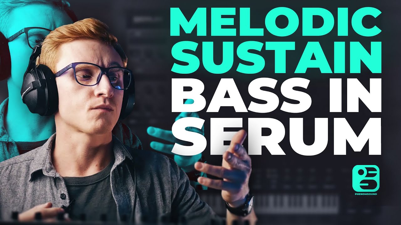 How to make melodic Dubstep sustain bass in Serum - YouTube
