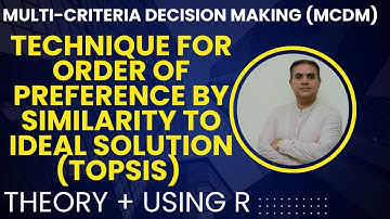 TOPSIS Explained Step-by-Step | Manual Calculation & R Implementation Tutorial for Decision Making