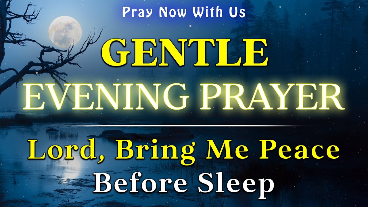 Dear Lord, As this day comes to a gentle close, I come - A Bedtime Prayer Before Going To Sleep