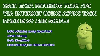 Using AsyncTask to Fetch JSON data from internet | How to get data from internet using Async Task