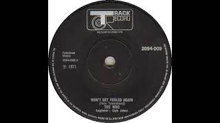 UK New Entry 1971 (122) The Who - Won't Get Fooled Again