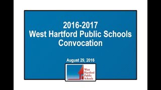 2016-2017 West Hartford Public Schools Convocation