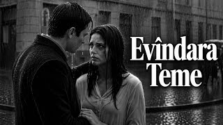 Evîndara Teme - Deep Emotional Kurdish 