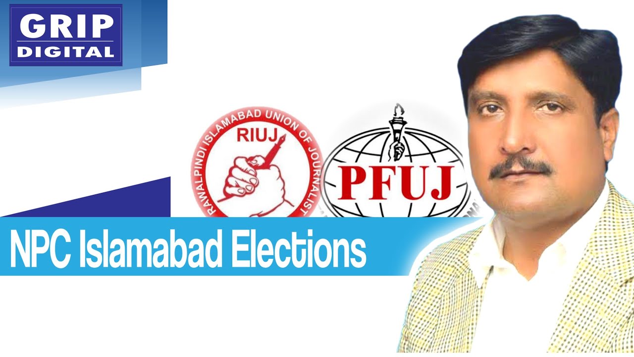 RIUJ President's Statement on NPC Islamabad Elections | Grip Digital