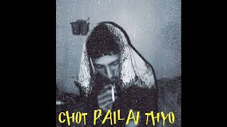 YOUNG NINJA (CHOT PAILAI THYO 💔💔) OFFICIAL AUDIO. 