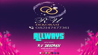 ALLWAYS - RU DEKORASI FT REDY TAEK - AY KAJA