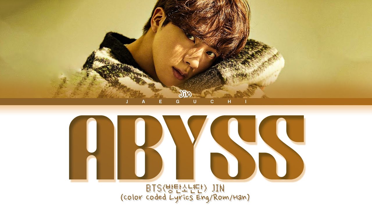 Jin lyrics abyss 'Abyss': Jin