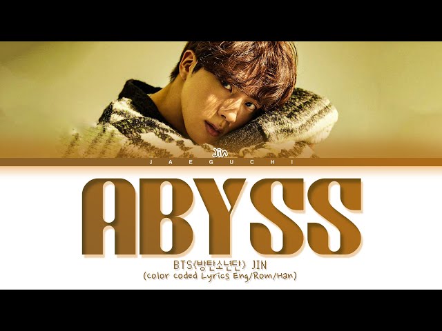 BTS Jin 'Abyss' Lyrics (방탄소년단 진 Abyss 가사) (Color Coded Lyrics) class=