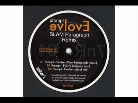 Prompt — Prompt - Evolve (Slam's Paragraph Remix )HQ