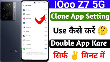 iqoo z7 5g clone app setting kaise kare | how to use clone app setting on iqoo z7 5g | clone app