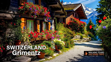 Grimentz SWITZERLAND 🇨🇭 Swiss Village Tour ☀️ Most Beautiful Villages in Switzerland 🌺 4k video walk