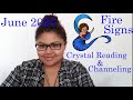 June 2020 Channelings & Crystal Readings: Fire Signs (Aries, Leo, Sagittarius)