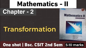 Mathematics - II | Transformation in One Shot | Bsc. CSIT 2nd Sem | Nepali ScienceGuru