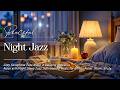 Ethereal Jazz Saxophone Music Peaceful Night Piano Jazz Smooth Jazz Instrumental For Sleeping 