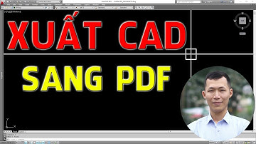 ✅ Cách xuất bản vẽ cad sang pdf rất đơn giản | Huy Hiếu Lee