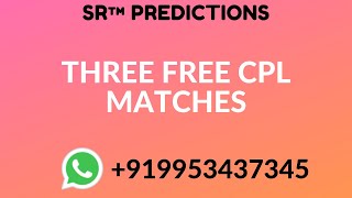 Three Open Matches of CPL 2019 | Free Predictions | 9953437345 screenshot 5