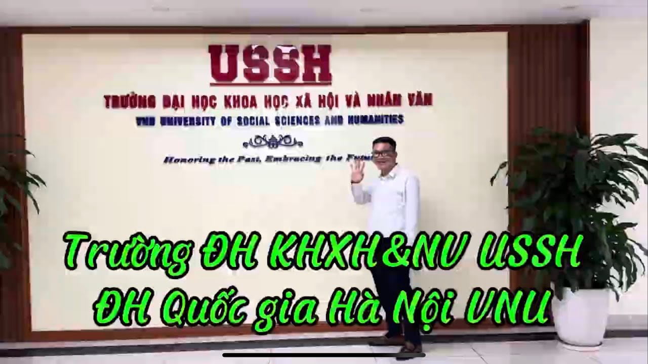 Review: Trường ĐH Khoa học Xã hội và Nhân văn USSH - ĐH Quốc gia Hà Nội VNU I Hà Nội I Vũ Thắng