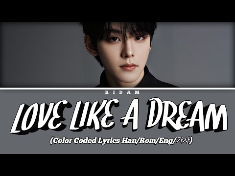 Ridam 'Love Like A Dream' K-Drama OST (Color Coded Lyrics)Official