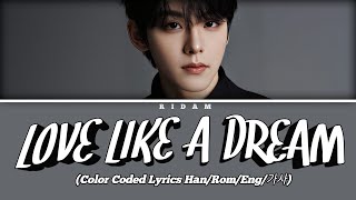 Download lagu Ridam 'Love Like A Dream' K-Drama OST (Color Coded Lyrics)