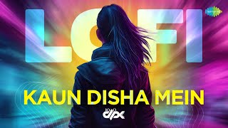 Kaun Disha Mein - LoFi | Hemlata | Jaspal Singh | It's DPK