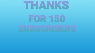 Thanks for 150 subscribers