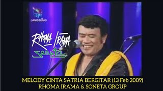 RHOMA IRAMA & SONETA GROUP - MELODY CINTA SATRIA BERGITAR (2009) FULL KONSER