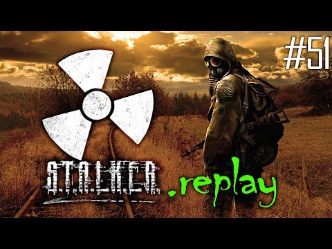 S.T.A.L.K.E.R. replay #51 - Bandits & Bloodsuckers - Dead City/City-32 (OGSE Shadow of Chernobyl)